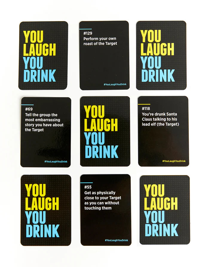 You Laugh You Drink Game